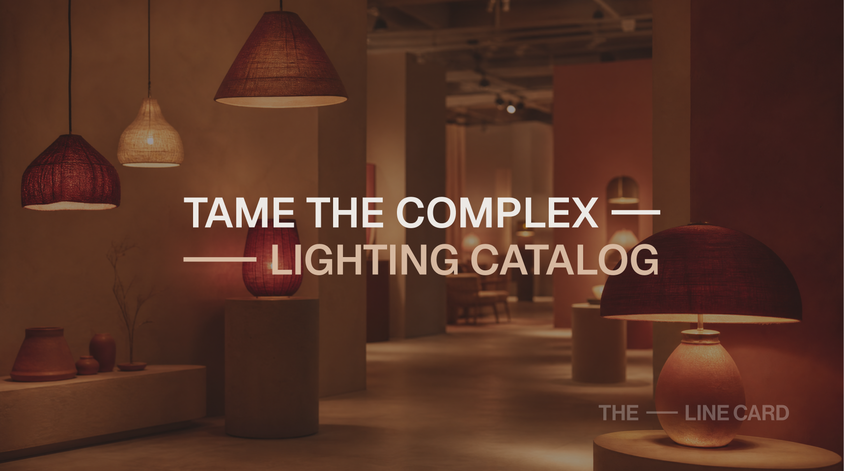 article on taming a complex lighting catalog, featuring a moody showroom display of pendant and table lamps